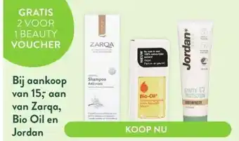 Holland & Barrett Bij aankoop van 15 aan van zarqa, bio oil en jordan aanbieding