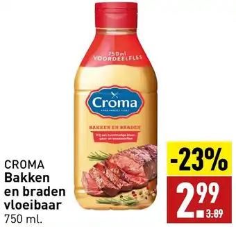 ALDI CROMA Bakken en braden vloeibaar 750 ml aanbieding