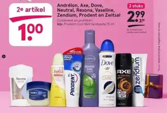 Etos Andrélon, Axe, Dove, Neutral, Rexona, Vaseline, Zendium, Prodent en Zwitsal aanbieding