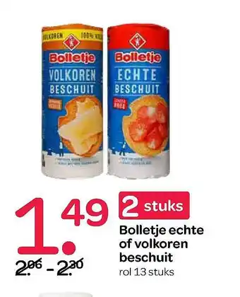 Spar Bolletje Echte Of Volkoren Beschuit aanbieding