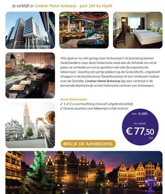 Marrea Hotelarrangementen Je verblijft in Lindner Hotel Antwerp - part JdV by Hyatt aanbieding