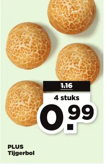 PLUS Tijgerbol aanbieding