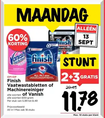 Vomar Voordeelmarkt Finish Vaatwastabletten of Machinereiniger of Vanish 600 gram aanbieding