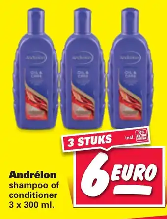 Nettorama Andrelon shampoo of conditioner 3*300ml aanbieding