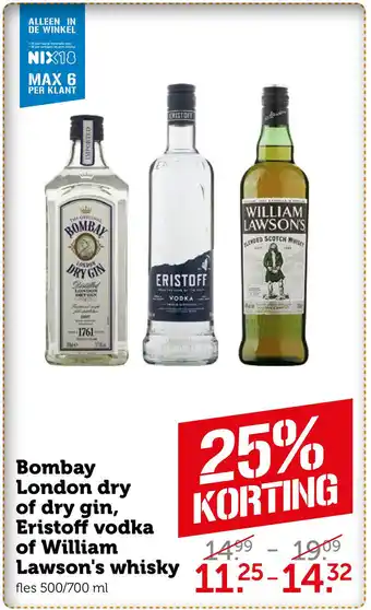 Coop Bombay London dry of dry gin, Eristoff vodka of William Lawson's whisky aanbieding