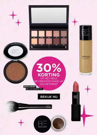 ICI Paris XL 30% korting op het hele be creative make-up assortiment aanbieding