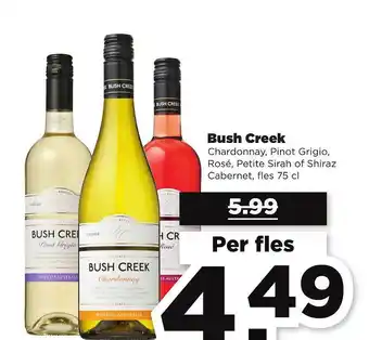 PLUS Bush Creek Chardonnay, Pinot Grigio, Rosé, Petite Sirah Of Shiraz Cabernet aanbieding