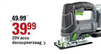 Karwei Lux 20V Accu Decoupeerzaag aanbieding