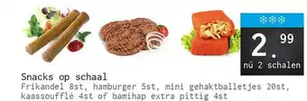 Naanhof Snacks Op Schaal Frikandel 8st, Hamburger 5st, Mini Gehaktballetjes 20st, Kaassoufflé 4st Of Bamihap Extra Pittig 4st aanbieding