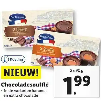 Lidl Duc De Coeur Chocoladesoufflé aanbieding