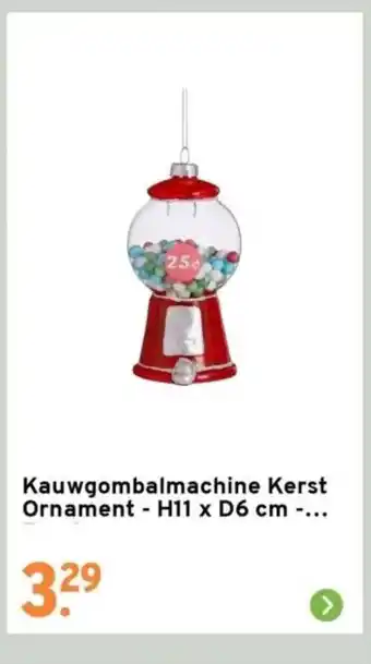 GAMMA Kauwgombalmachine Kerst Ornament - H11 x D6 cm -... aanbieding