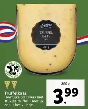 Lidl Truffelkaas heerlijke 50+ kaas met stukjes truffel. heerlijk zo uit het vuistje. aanbieding