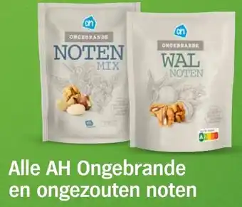 Albert Heijn Alle AH Ongebrande en ongezouten noten aanbieding