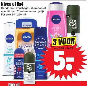Dirk Nivea of 8x4 3*50-250ml aanbieding