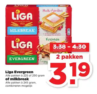 PLUS Liga evergreen of milkbreak aanbieding