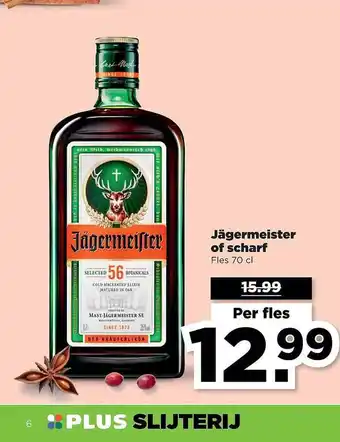 PLUS Jagermeister of scharf 70 cl aanbieding