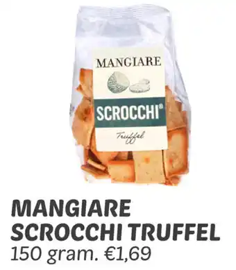 Dekamarkt MANGIARE SCROCCHI TRUFFEL 150 gram. aanbieding