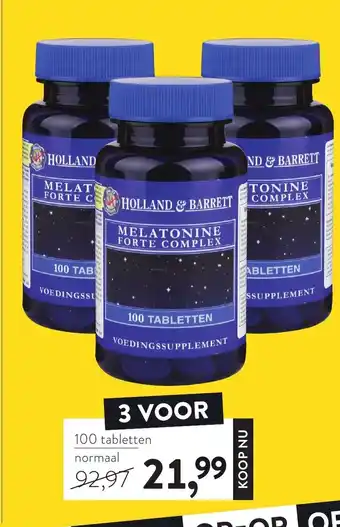 Holland & Barrett Holland & Barrett Melatonine Forte Complex 3*100 tabs aanbieding