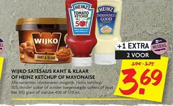 Dekamarkt Wijko Satésaus Kant & Klaar Of Heinz Ketchup Of Mayonaise aanbieding