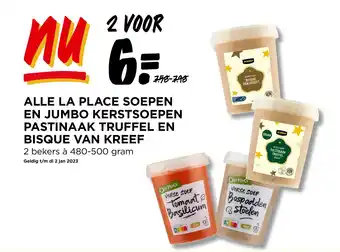 Jumbo ALLE LA PLACE SOEPEN EN JUMBO KERSTSOEPEN PASTINAAK TRUFFEL EN BISQUE VAN KREEF aanbieding