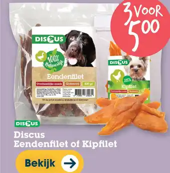 Discus Discus Eendenfilet of Kipfilet aanbieding