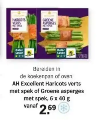 Albert Heijn AH Excellent Haricots verts met spek of Groene asperges met spek, 6 x 40 g aanbieding