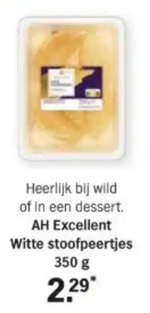 Albert Heijn AH Excellent Witte stoofpeertjes 350 g aanbieding