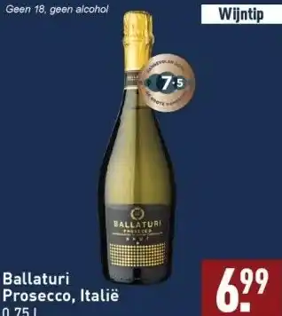 ALDI Ballaturi prosecco, italië 0.75 l. aanbieding