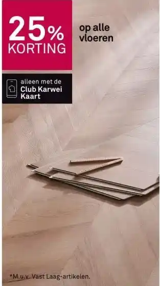 Karwei op alle vloeren aanbieding