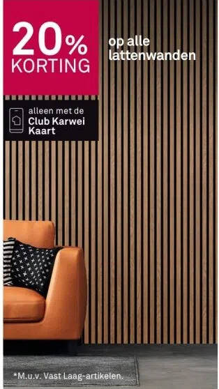 Karwei 20% korting op alle lattenwanden aanbieding