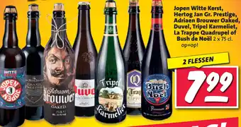 Nettorama Jopen witte kerst, hertog jan gr. prestige, adriaen brouwer oaked, duvel, tripel karmeliet, la trappe quadrupel of bush de no aanbieding