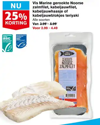 Hoogvliet Vis Marine gerookte Noorse zalmfilet, kabeljauwfilet, kabeljauwhaasje of kabeljauwblokjes teriyaki aanbieding