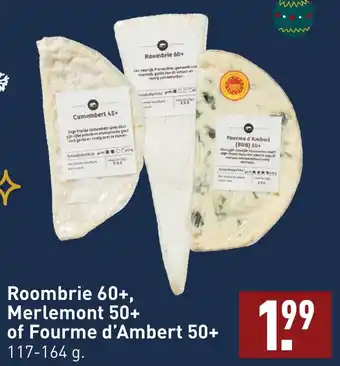 ALDI Roombrie 60+, Merlemont 50+ of Fourme d'Ambert 50+ aanbieding