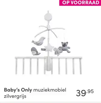 Baby & Tiener Baby's Only muziekmobiel zilvergrijs aanbieding