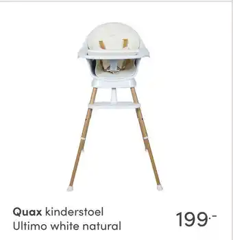 Baby & Tiener Quax kinderstoel Ultimo white natural aanbieding