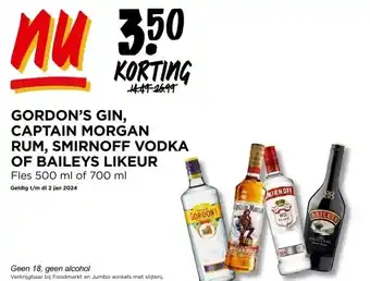 Jumbo GORDON'S GIN, CAPTAIN MORGAN RUM, SMIRNOFF VODKA OF BAILEYS LIKEUR aanbieding