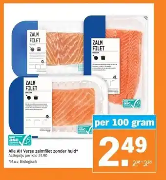 Albert Heijn Alle ah verse zalmfilet zonder huid* actieprijs per kilo 24.90 aanbieding