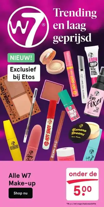 Etos Alle w7 make-up aanbieding