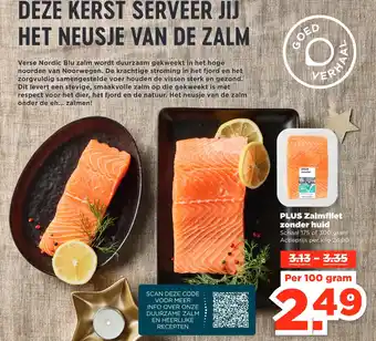 PLUS Zalmfilet zonde huid Schaal 175 of 300 gram Actieprijs per kilo aanbieding