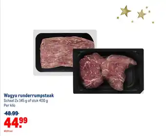 Makro Wagyu runderrumpsteak Schaal 2x 145 g of stuk 400 g aanbieding