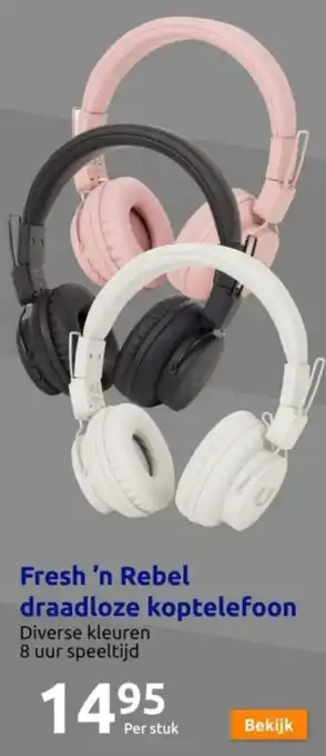 Action Fresh 'n Rebel draadloze koptelefoon aanbieding