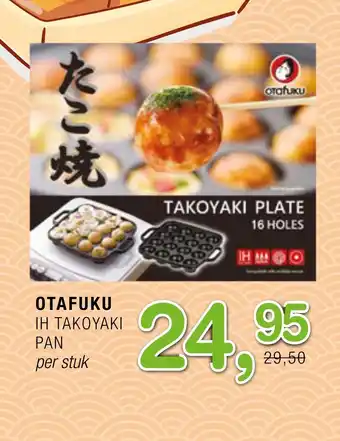 Amazing Oriëntal Otafuku ih takoyaki pan aanbieding