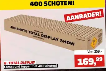 Tuincentrum de Driesprong 8. TOTAL DISPLAY Compound topper met 400 schoten! aanbieding