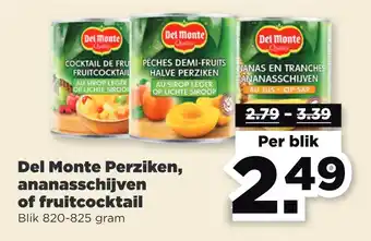 PLUS Del monte perziken, ananasschijven of fruitcocktail aanbieding