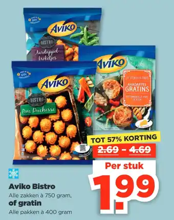 PLUS Aviko bistro alle zakken à 750 gram, of gratin alle pakken à 400 gram aanbieding