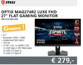 Informatique msi Optix Mag274r2 Luxe Fhd 27" Flat Gaming Monitor aanbieding