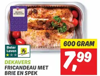 Dekamarkt FRICANDEAU MET BRIE EN SPEK 600g aanbieding