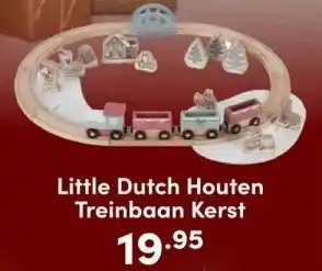 Baby & Tiener Little dutch houten treinbaan kerst aanbieding