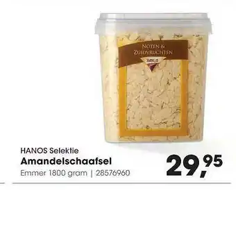 HANOS Hanos Selektie Amandelschaafsel aanbieding