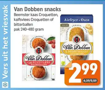 Dagwinkel Van Dobben Snacks Beemster Kaas Croquetten, Kalfsvlees Croquetten Of Bitterballen aanbieding